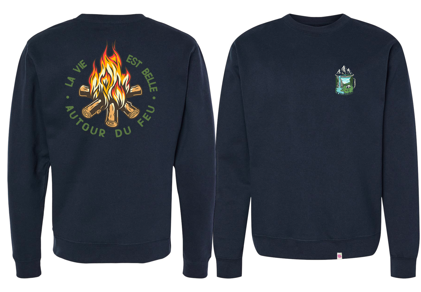 Crewneck La vie est belle autour du feu !