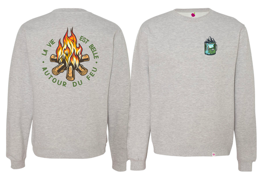 Crewneck La vie est belle autour du feu !